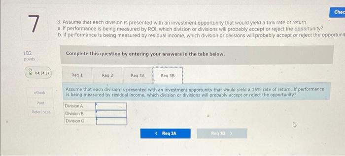 Compute the return on investment (RO) for each division using the formula