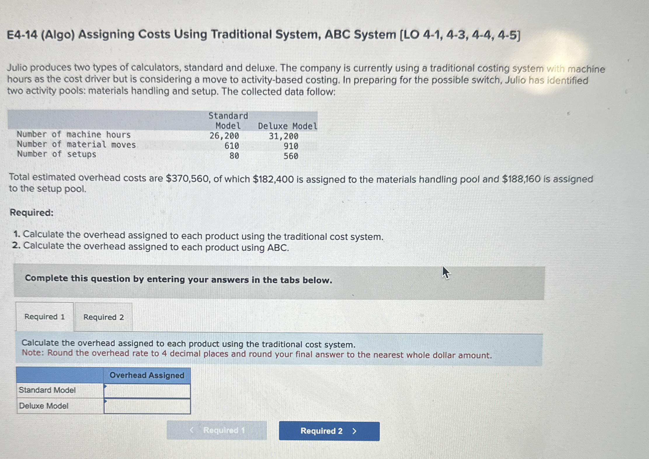  How to solve E4-14(Algo) Assigning Costs Using Traditional System, ABC System