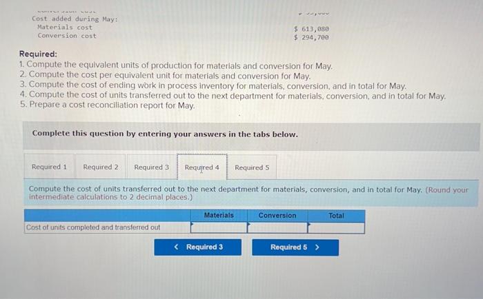 equivalent units of production for materials and conversion for May. 2. Compute