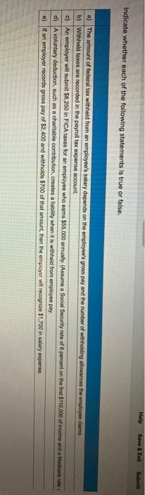  Help Save & Exit Submit Indicate whether each of the following