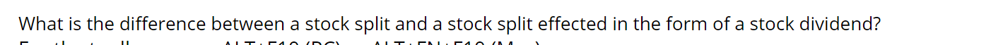  What is the difference between a stock split and a stock