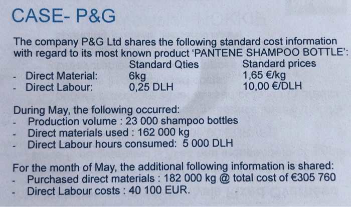 Prepare a full variance analysis for direct material and direct labor: CASE-