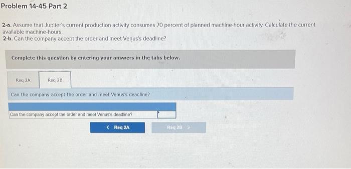 below) Jupiter Corporation manufactures skateboards, Several weeks ago, the firm recelved a