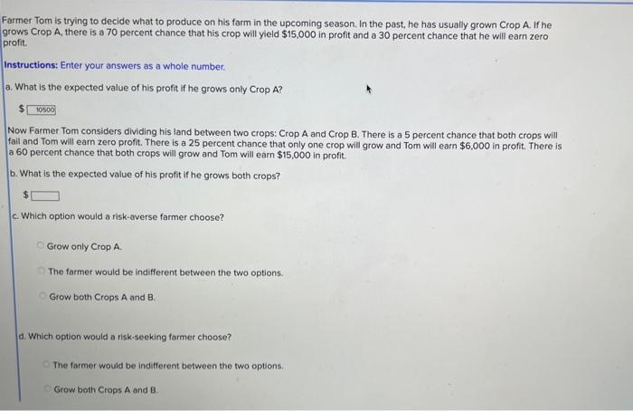 HELP QUICK PLZ Farmer Tom is trying to decide what to produce