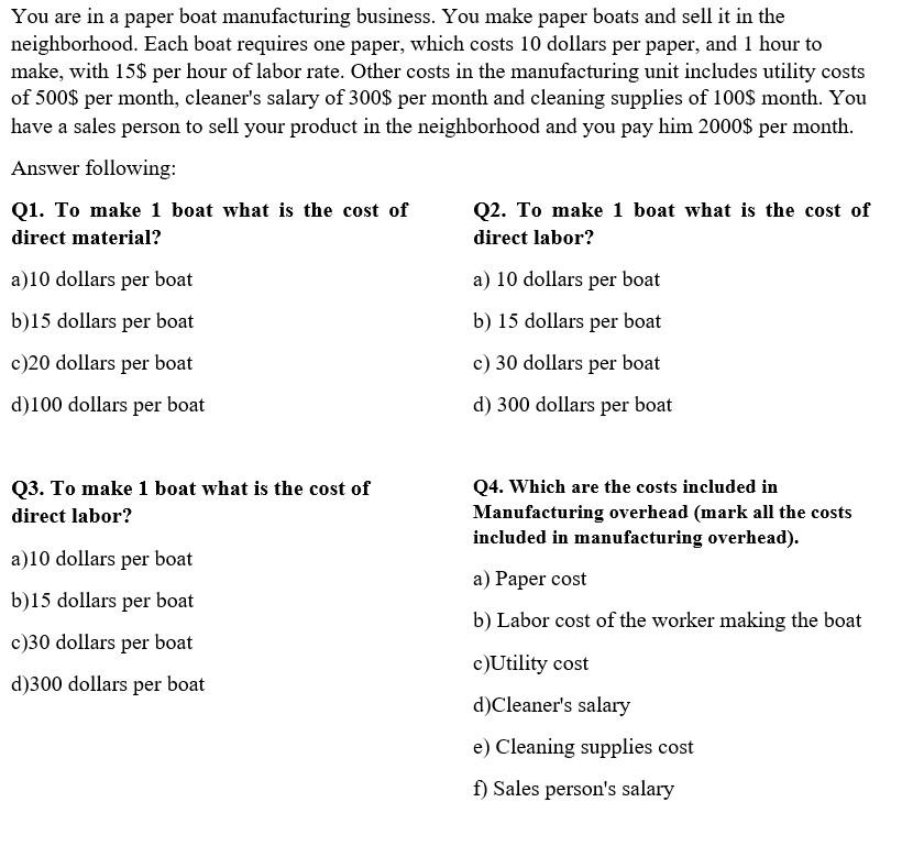 Please answer Q1 to Q4 there can be multiple right answers You