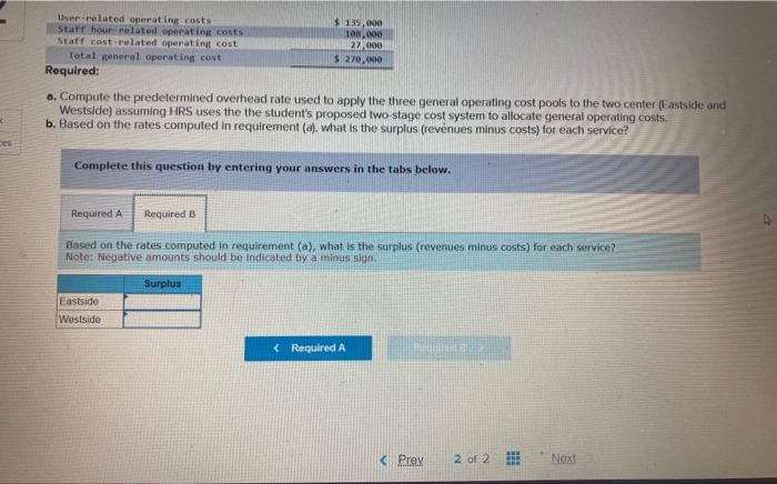 Westside and Eastside. The company is considering using a two stage cost