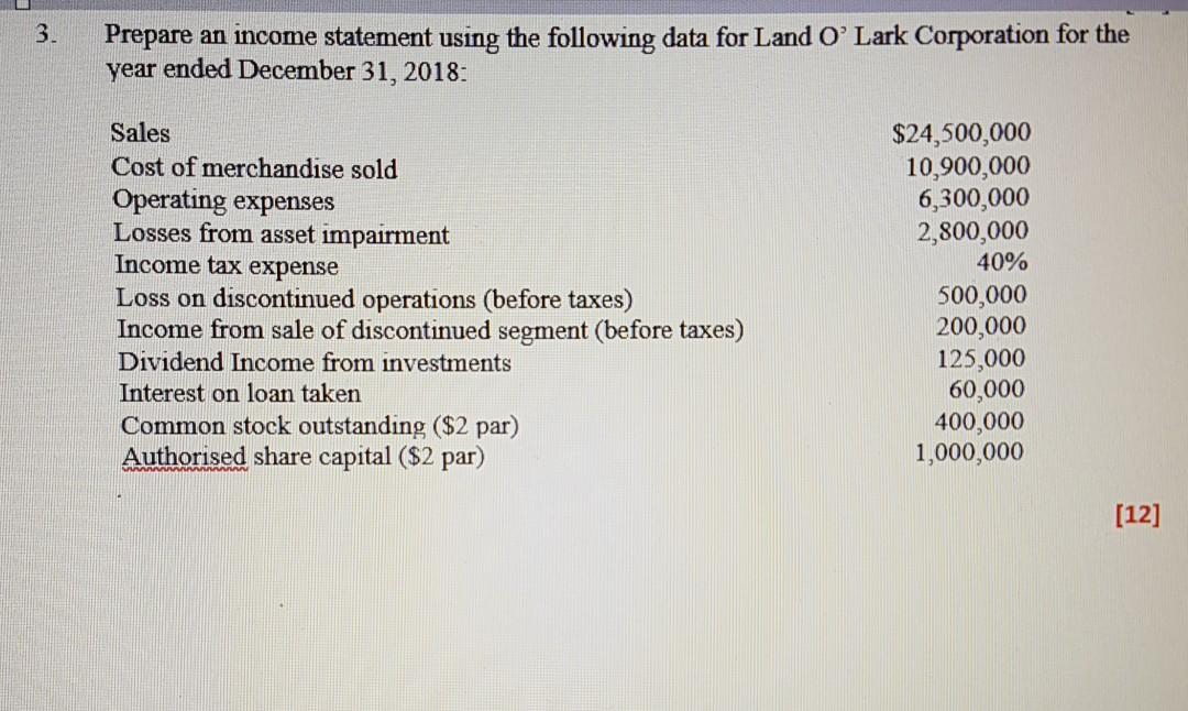  complete quickly please 3. Prepare an income statement using the following