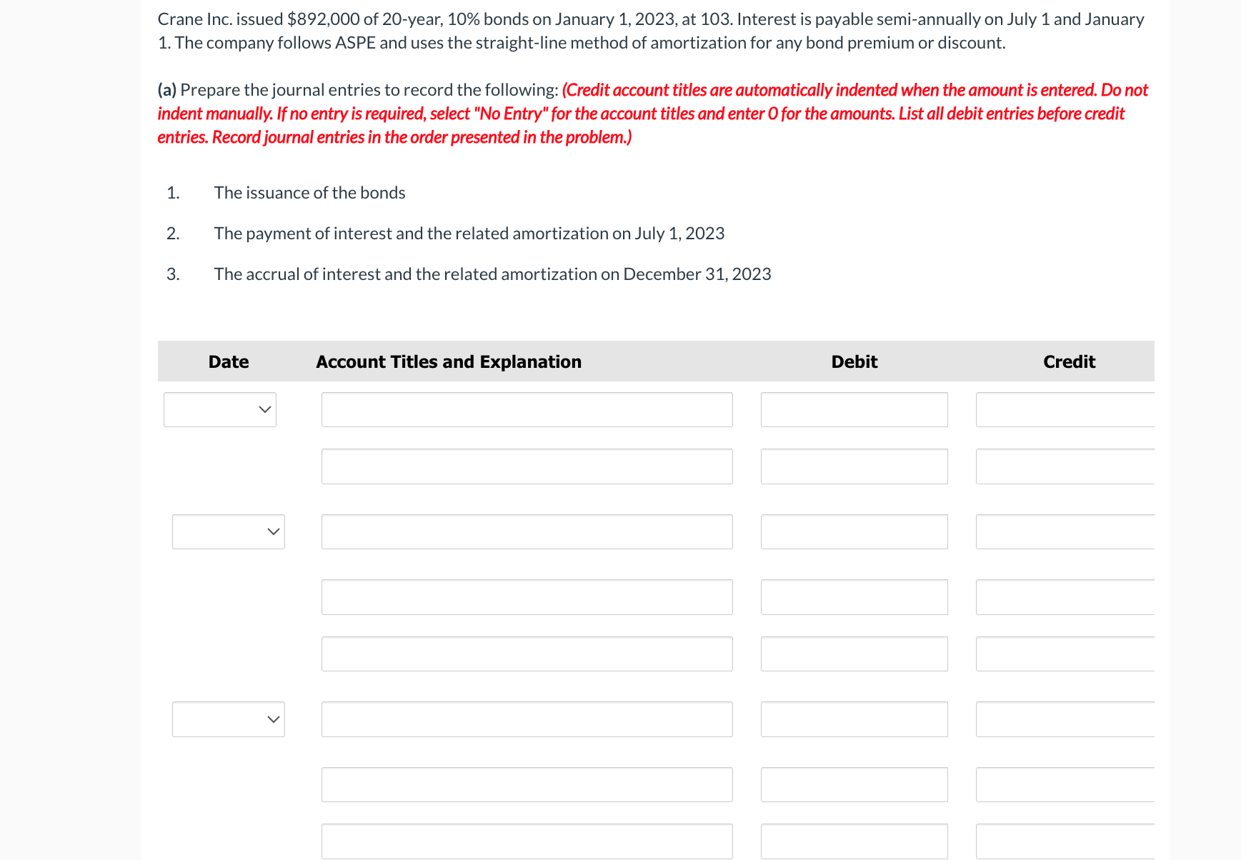  Crane Inc. issued $892,000 of 20-year, 10% bonds on January 1,2023,