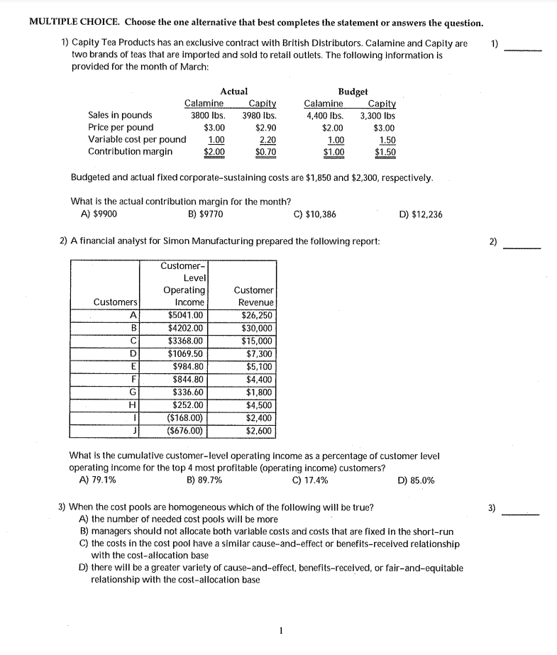 True or False questions MULTIPLE CHOICE. Choose the one alternative that best