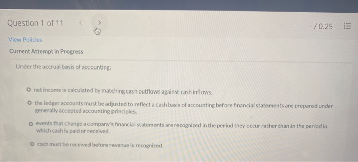  Question 1 of 11 - /0.25 E View Policies Current Attempt