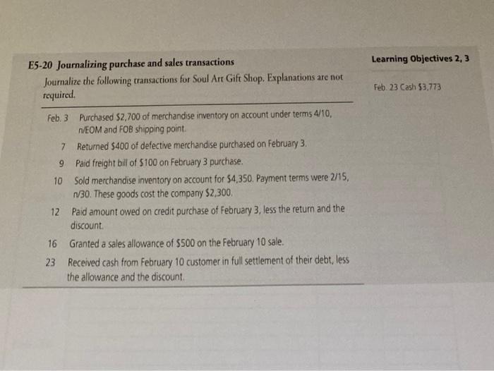  Learning Objectives 2, 3 E5-20 Journalizing purchase and sales transactions Joumalize