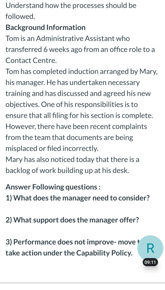  Understand how the processes should be followed. Background Information Tom is