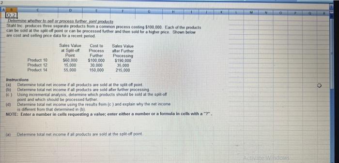  please answer in the excel format Betermine whethey fo sell or