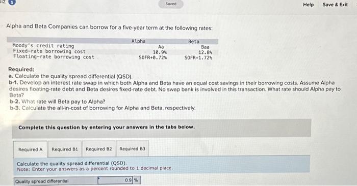  Alpha and Beta Companies can borrow for a five-year term at
