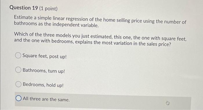 The possible independent variables include home size in square feet (Sq Ft),