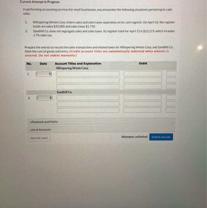  Current Attempt in Progress In performing accounting services for small businesses.