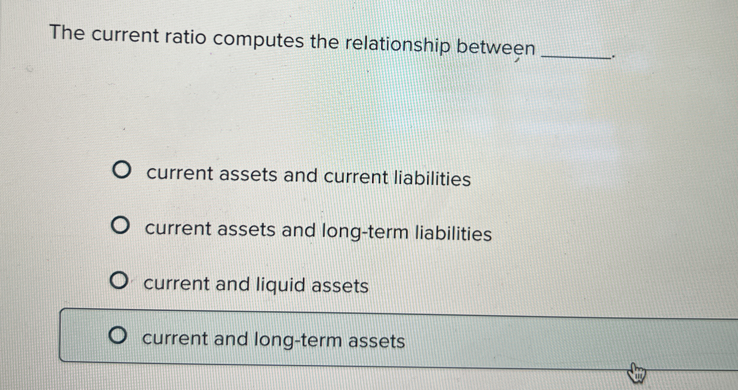  The current ratio computes the relationship between current assets and current