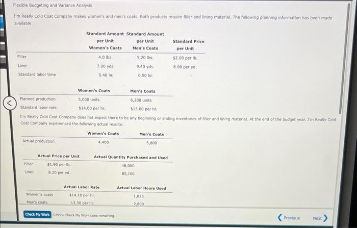  please help Flexible Budgeting and Variance Analysis. I'm Really Cold Coat