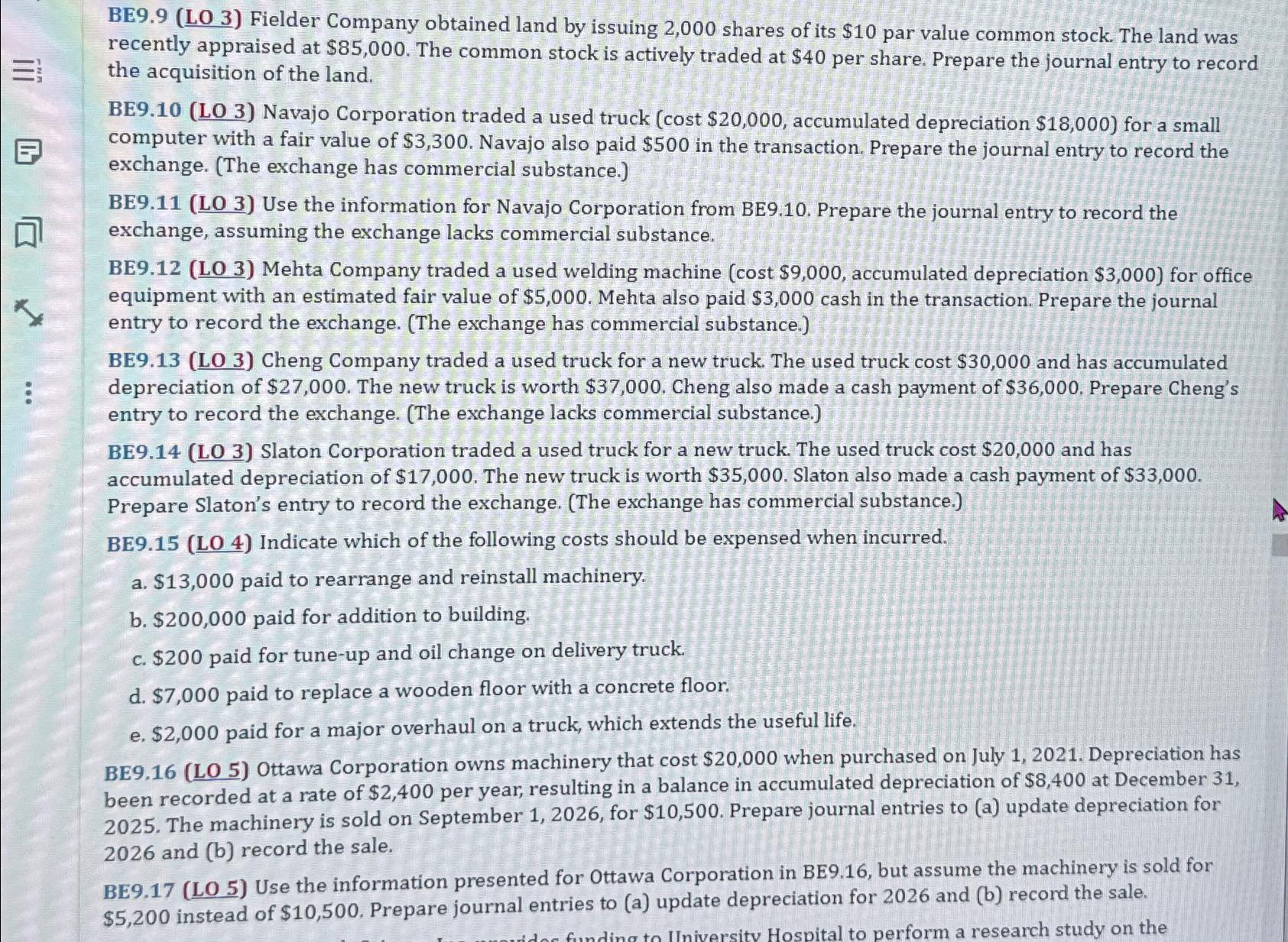  Hello I need help with BE 9.9- BE 9.17 BE9.9(LO3) Fielder