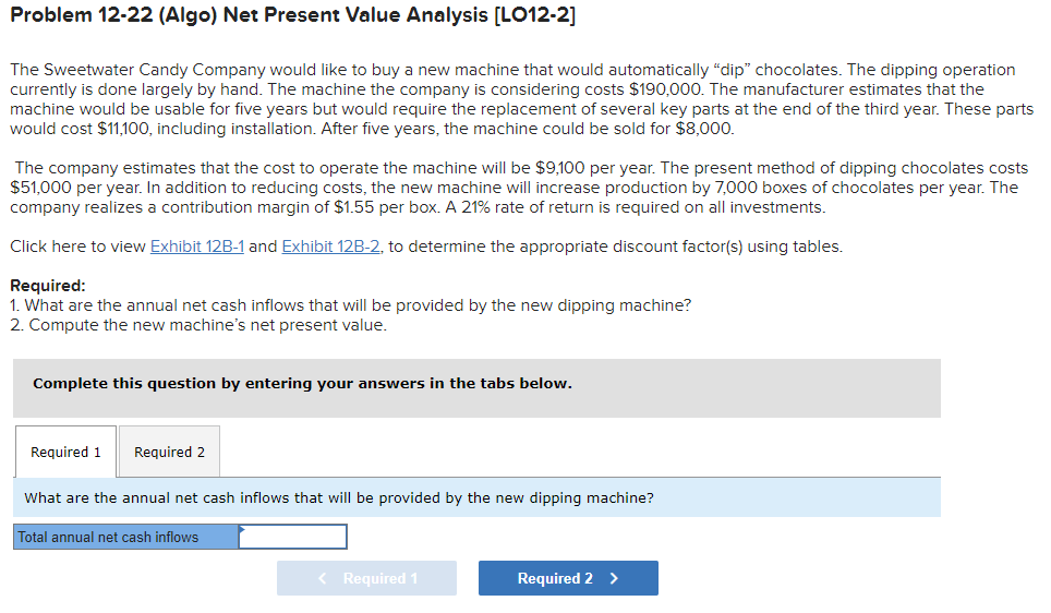 Problem 12-22 (Algo) Net Present Value Analysis [LO12-2] Problem 12-22 (Algo) Net