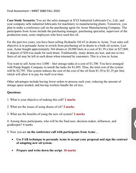  Final Assessment - MRKT 3680 FALL 2020 Case Study Scenario: You
