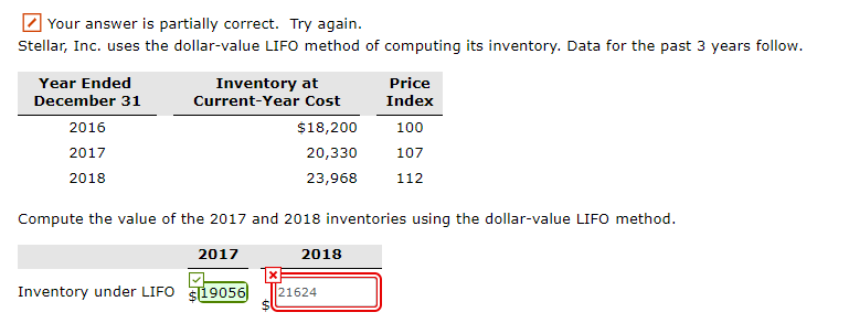 Your answer is partially correct. Try again Stellar, Inc. uses the