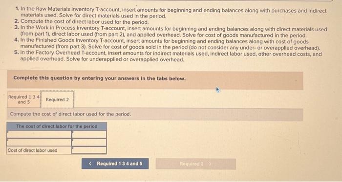 Ovemeed T-accourt, insert amounts for indirect muteripls used, indirect labor used, other