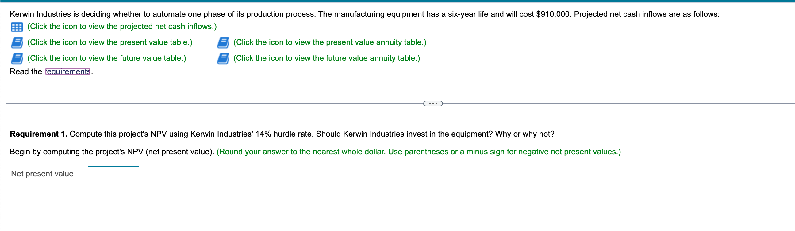 Please help me to complete requirement 1 and 2 Kerwin Industries is