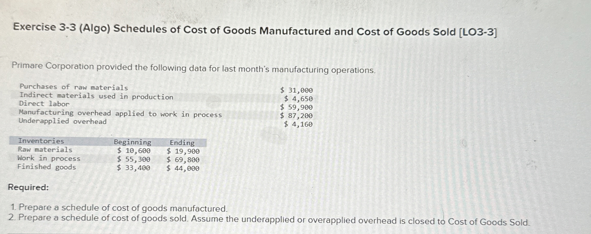  How to solve Exercise 3-3(Algo) Schedules of Cost of Goods Manufactured