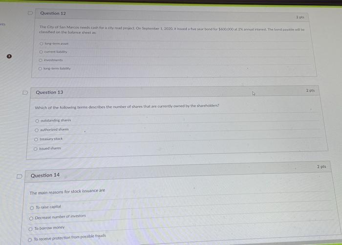 NEED HELP ON THESE three Question 12 2 pts The City of