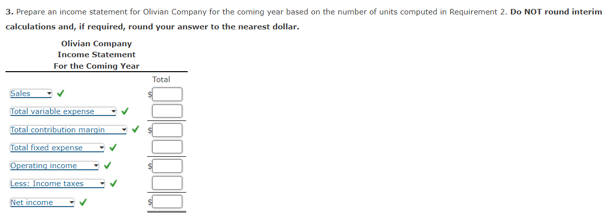After-Tax Profit Targets Olivian Company wants to earn $480,000 in net (after-tax)