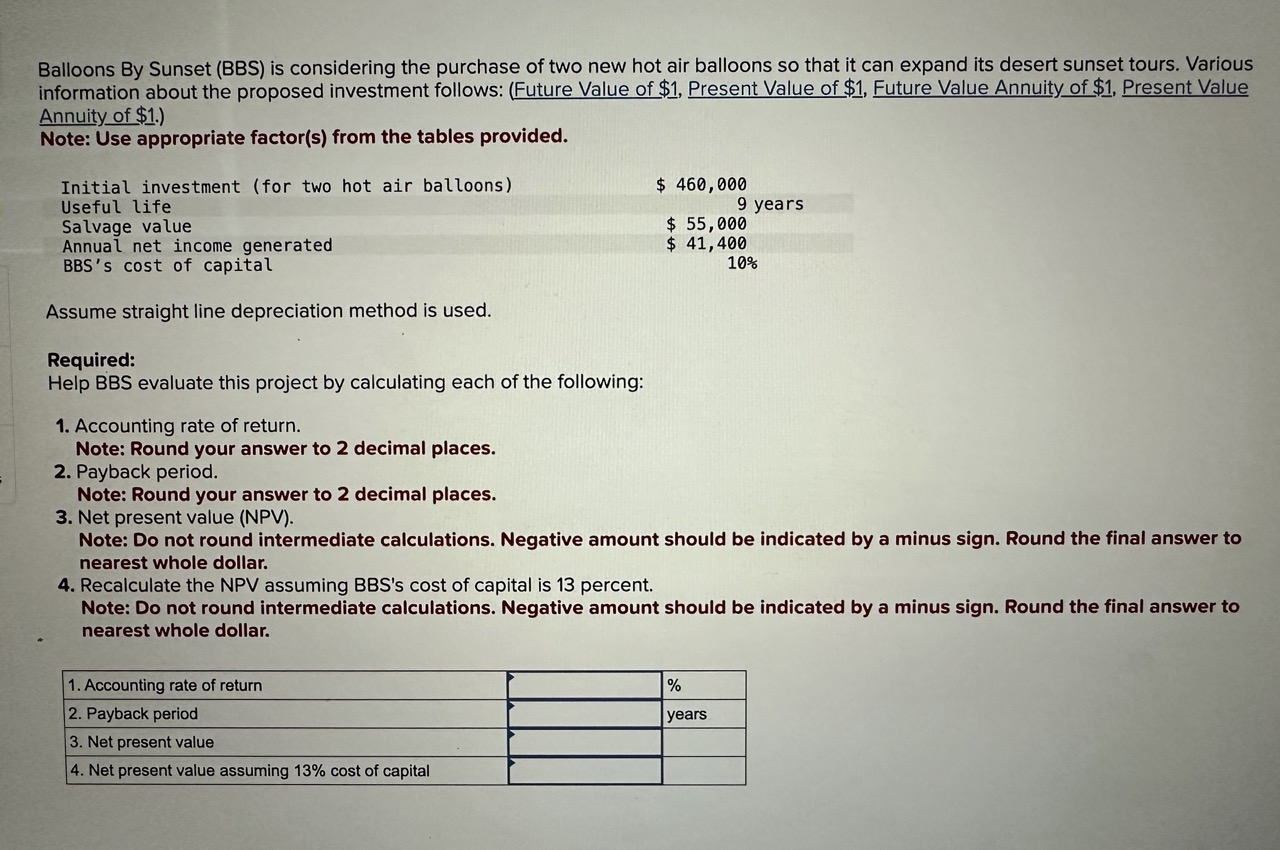  Balloons By Sunset (BBS) is considering the purchase of two new