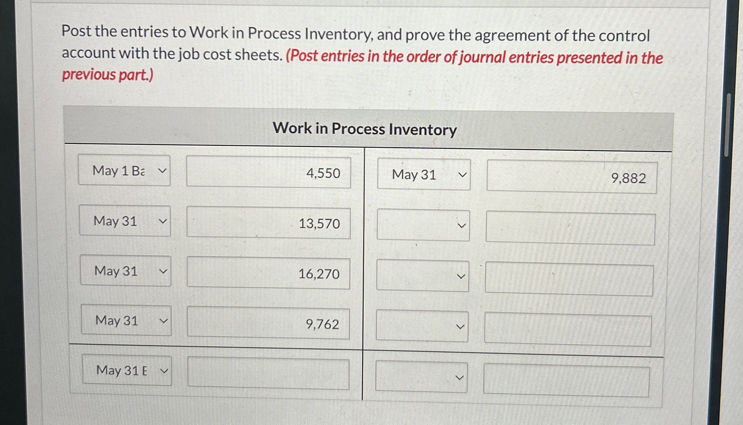  Post the entries to Work in Process Inventory, and prove the