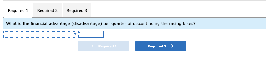Company manufactures three types of bicycles-a dirt bike, a mountain bike, and