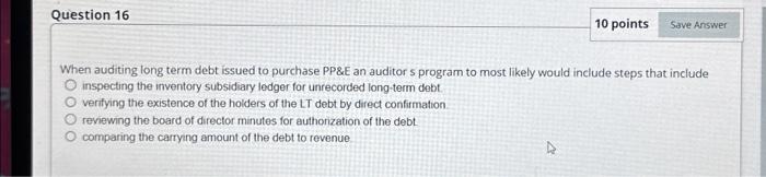 need help When auditing long term debt issued to purchase PP\\&E an