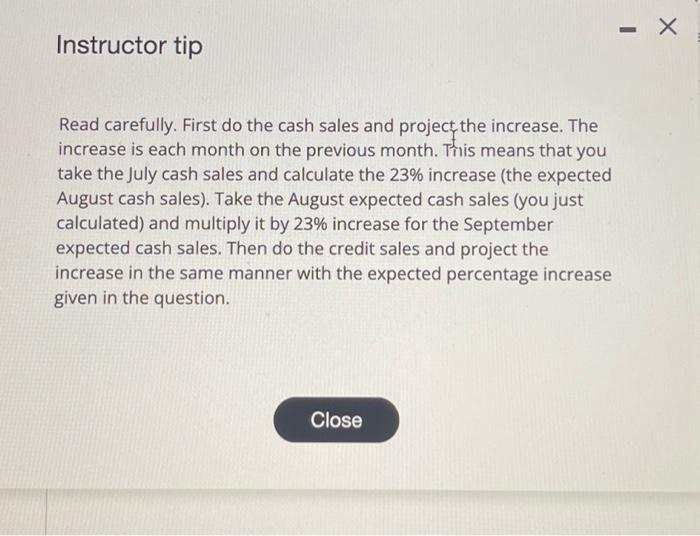  Instructor tip Read carefully. First do the cash sales and project