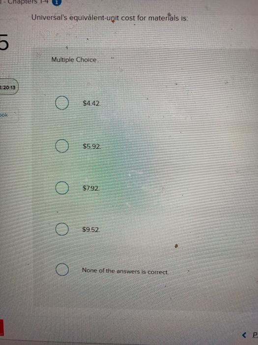 weighted average process costing system. All materials are introduced at the start