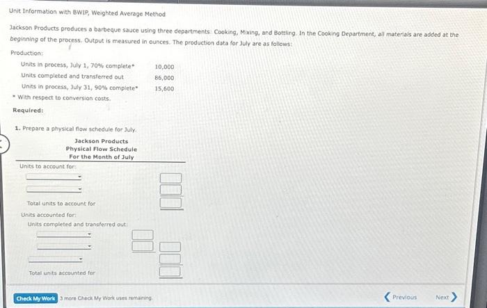  Unit Information with BWIP, Weighted Average Method Jackson Products produces a