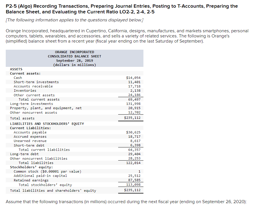  P2-5(Algo) Recording Transactions, Preparing Journal Entries, Posting to T-Accounts, Preparing the