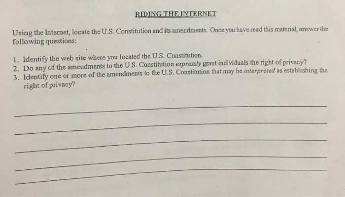  RIDING THE INTERNET Using the Internet, locate the U.S. Constitution and
