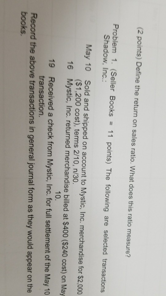 (2 points) Define the return on sales ratio. What does this