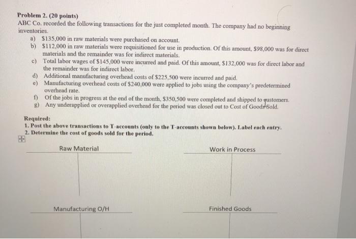  Problem 2. (20 points) ABC Co. recorded the following transactions for