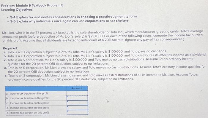 Q8 Problem: Module 9 Textbook Problem 8 Learning Objectives: - 9.4 Explain