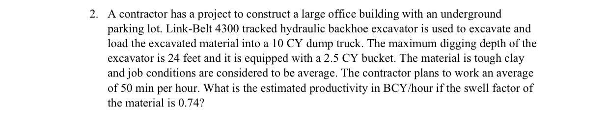 2. A contractor has a project to construct a large office