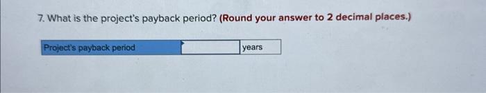 life of five years and no salvage value. The company's discount rate