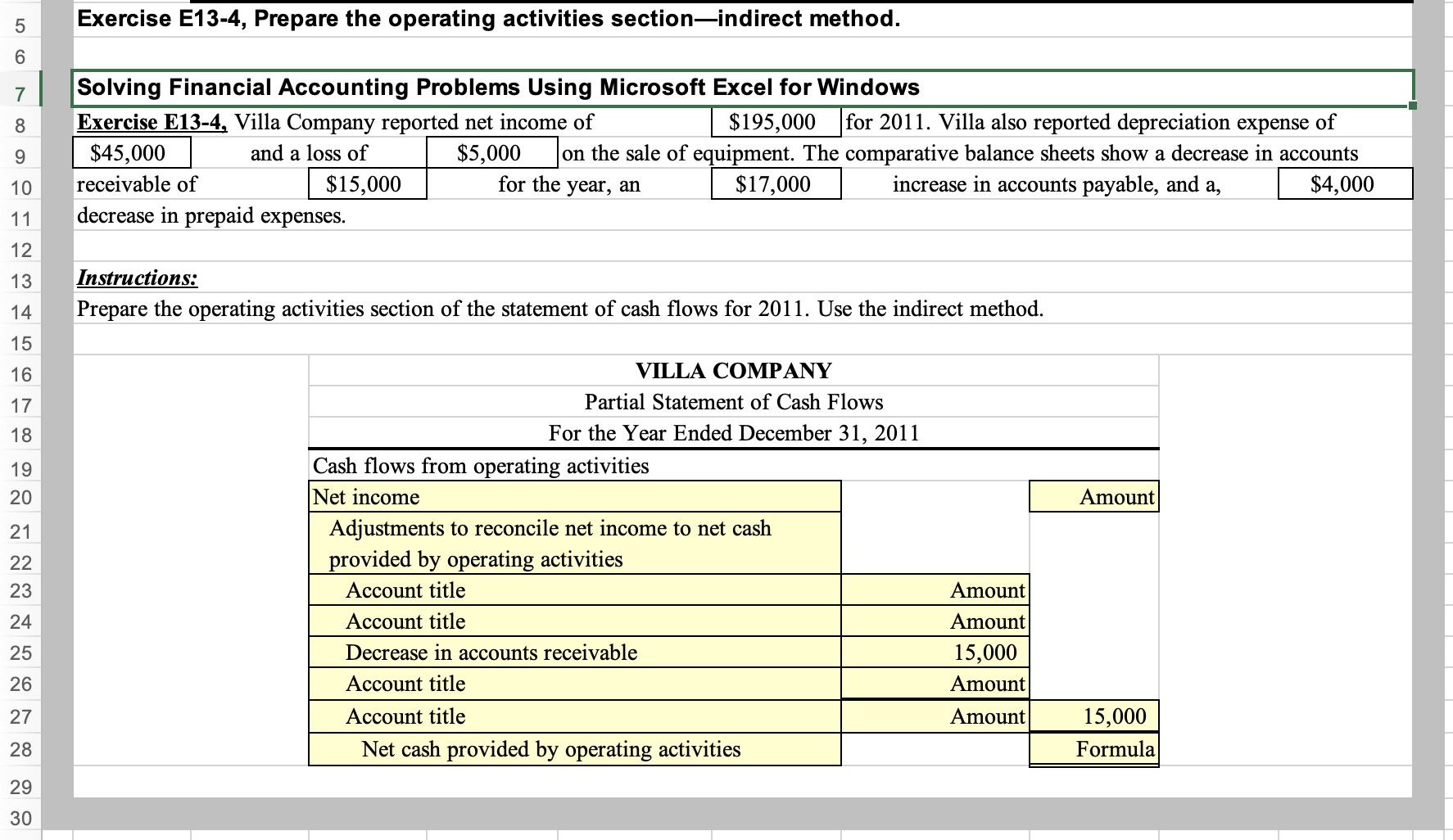 Exercise E13-4, Prepare the operating activities section-indirect method. Instructions: Prepare the