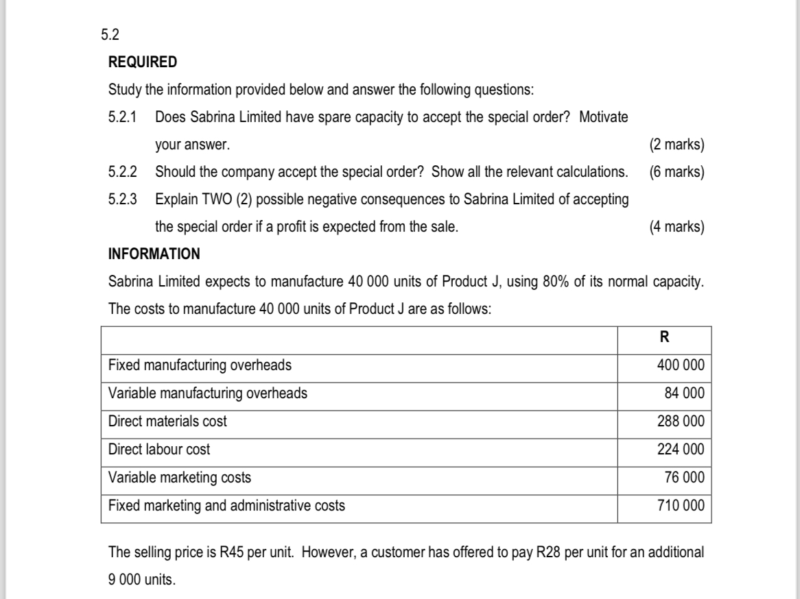  5.2 REQUIRED Study the information provided below and answer the following