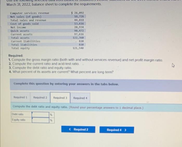 2022, balance sheet to complete the requirements Required: 1. Compute the gross