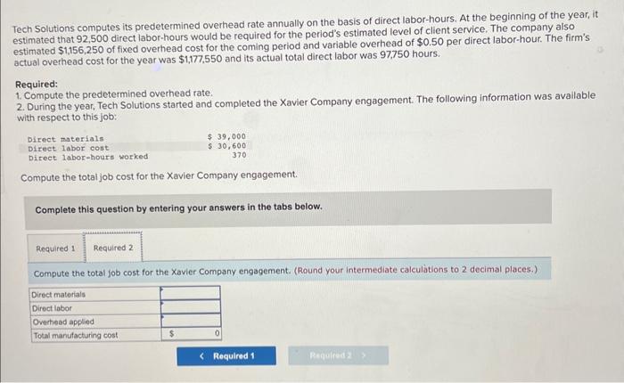 the basis of direct labor-hours. At the beginning of the year, it