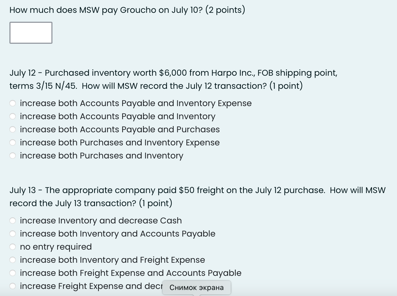 decrease both Sales and Accounts Receivable Increase both Cash and Sales, and